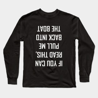 If you can read this Long Sleeve T-Shirt